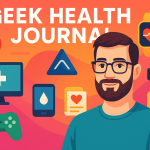 Geek Health Journal feature image with smartwatch, brain, dumbbells, and mobile health icons on a tech-themed background.